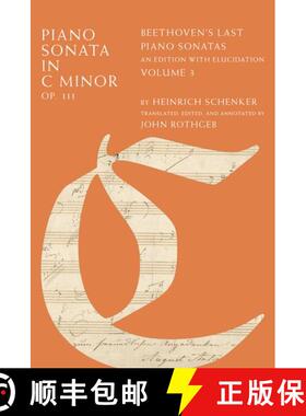 【3-4周达】Piano Sonata in C Minor, Op. 111: Beethoven's Last Piano Sonatas, An Edition with Elucidat... [9780199914241]