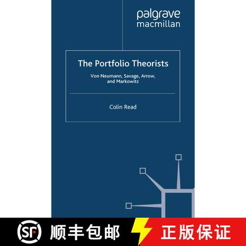 【3-4周达】The Portfolio Theorists : von Neumann, Savage, Arrow and Markowitz (1st ed. 2012) [9781349324316]