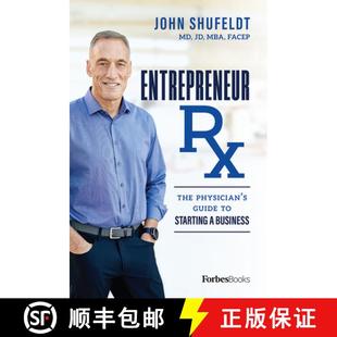 【3-4周达】Entrepreneur Rx : The Physician's Guide To Starting A Business [9781950863242]