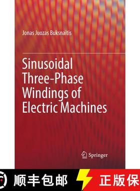 【3-4周达】Sinusoidal Three-Phase Windings of Electric Machines (Softcover reprint of the original 1s... [9783319826967]