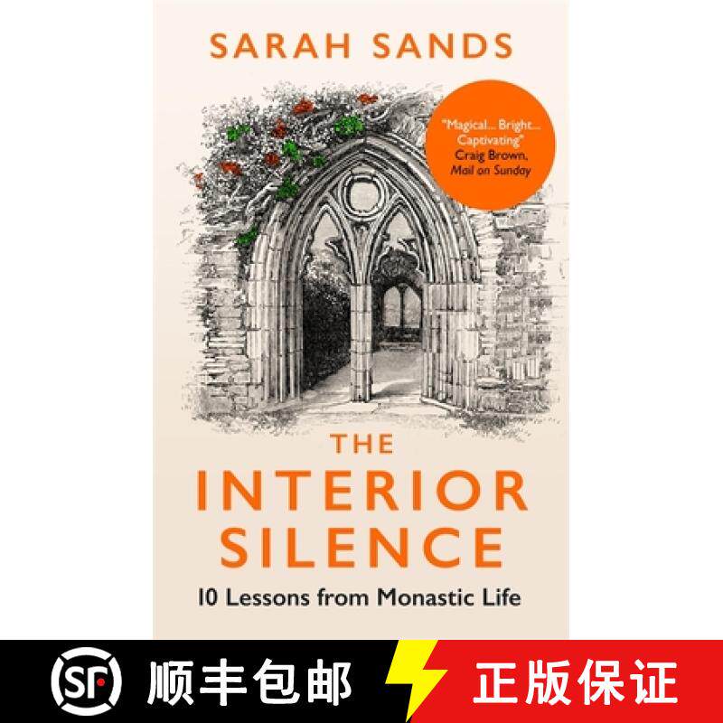 【3-4周达】Interior Silence: 10 Lessons from Monastic Life [9781780725437]