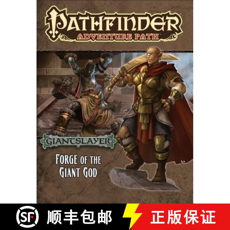【4周达】Pathfinder Adventure Path: Giantslayer Part 3 - Forge of the Giant God [9781601257277]