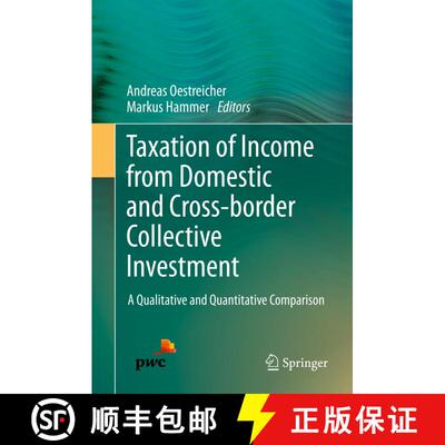 【3-4周达】精装 Taxation of Income from Domestic and Cross-border Collective Investment: A Qualitativ... [9783319004488]