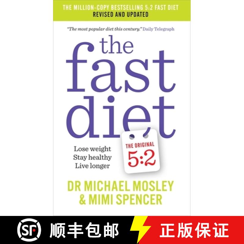 【3-4周达】The Fast Diet : Revised and Updated: Lose weight, stay healthy, live longer [9781780722375]