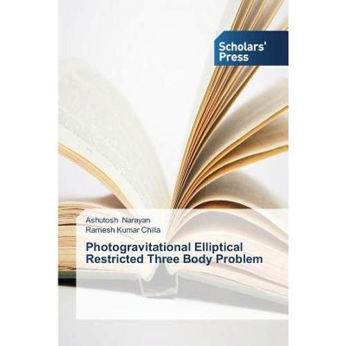 【4周达】Photogravitational Elliptical Restricted Three Body Problem[9783639709988]-封面