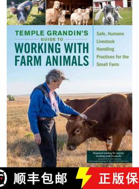 【3-4周达】Temple Grandin's Guide to Working with Farm Animals: Safe, Humane Livestock Handling Pract... [9781612127446]