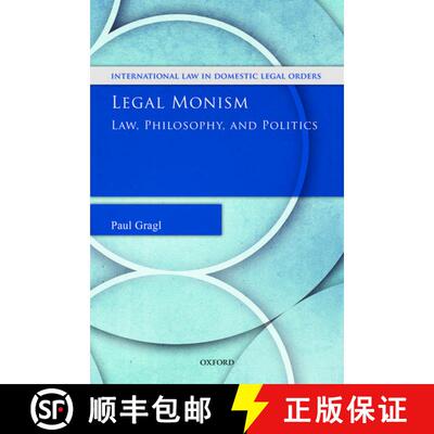 【3-4周达】精装 Legal Monism: Law, Philosophy, and Politics [9780198796268]