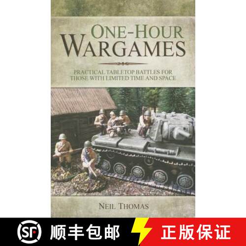 【3-4周达】One-Hour Wargames: Practical Tabletop Battles for those with Limited Time and Space: Pract... [9781473822900]