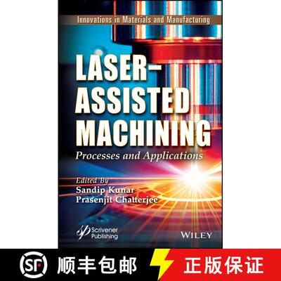 【3-4周达】精装 Laser–Assisted Machining – Processes and Applications [9781394213573]