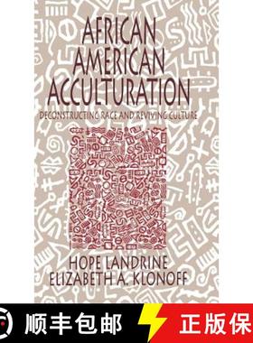 【3-4周达】African American Acculturation: Deconstructing Race and Reviving Culture [9780803972827]
