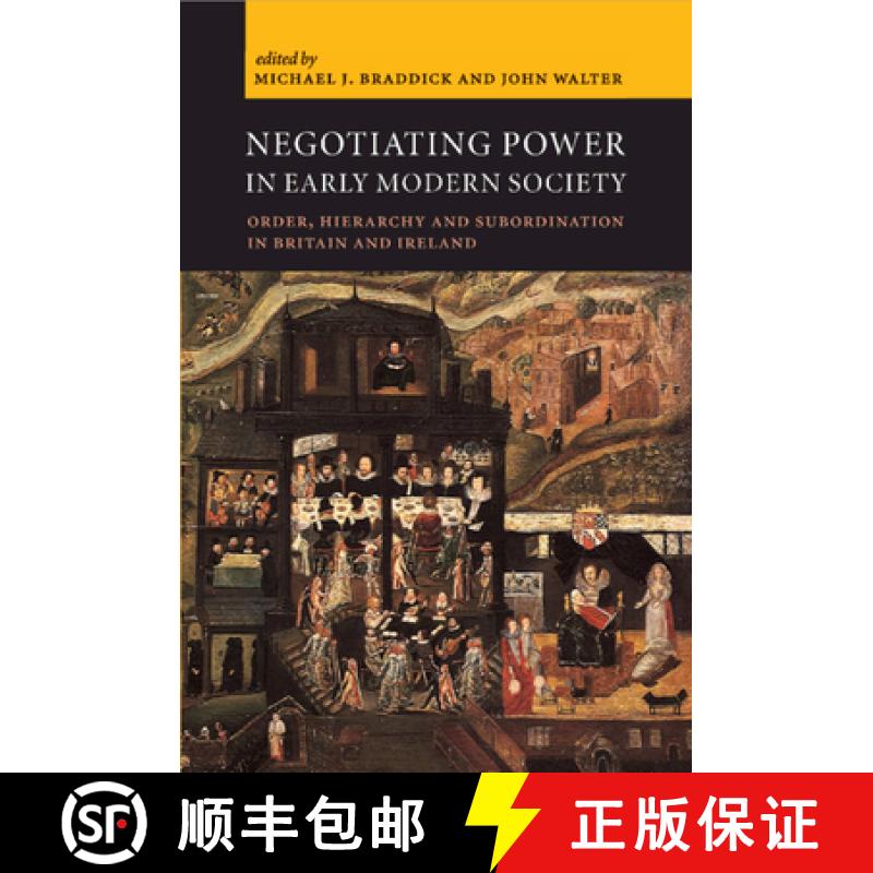 【3-4周达】Negotiating Power in Early Modern Society: Order, Hierarchy and Subordination in Britain a... [9781108716451]