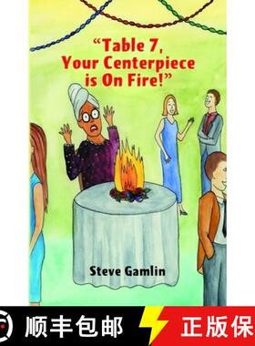 【3-4周达】Table 7, Your Centerpiece Is On Fire! [9780976799306]