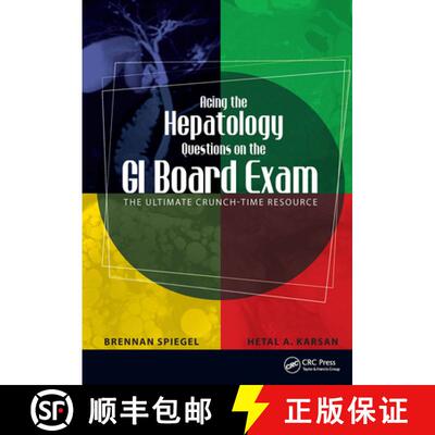 【3-4周达】Acing the Hepatology Questions on the GI Board Exam: The Ultimate Crunch-Time Resource [9781556429538]