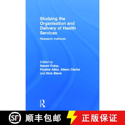 【3-4周达】精装 Studying the Organisation and Delivery of Health Services : Research Methods [9780415257626]
