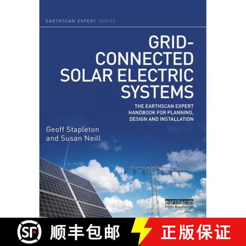 【3-4周达】Grid-Connected Solar Electric Systems: The Earthscan Expert Handbook for Planning, Design ... [9780367787486]