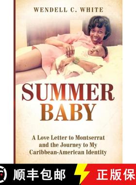 预订 Summer Baby: A Love Letter to Montserrat and the Journey to My Caribbean-American Identity [9798992090901]