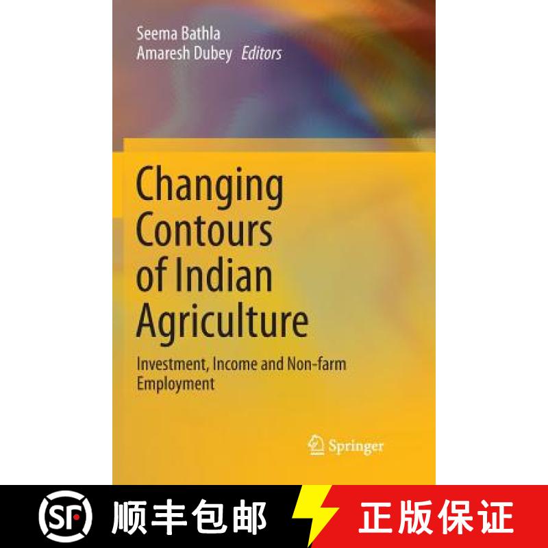 【3-4周达】Changing Contours of Indian Agriculture : Investment, Income and Non-farm Employment [9789811355486]