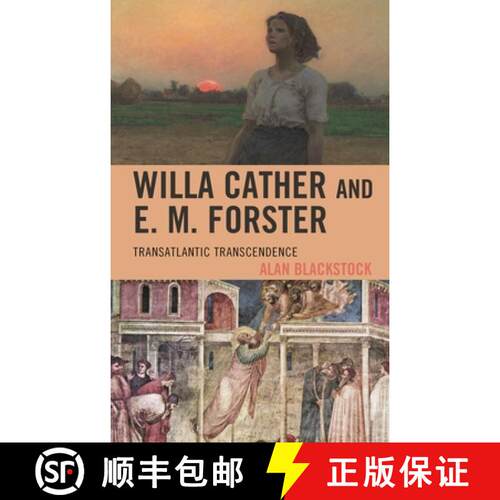 【3-4周达】精装 Willa Cather and E. M. Forster : Transatlantic Transcendence [9781611479799]