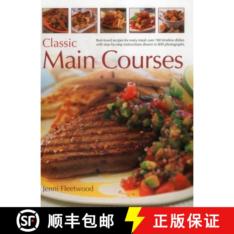 【2-3周达】Classic Main Courses: Best-Loved Recipes for Every Meal: Over 180 Timeless Dishes with Ste... [9781780193809]