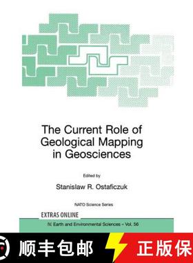 【3-4周达】Current Role of Geological Mapping in Geosciences: Proceedings of the NATO Advanced Resear... [9781402035500]