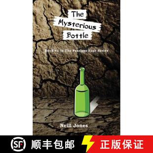 【3-4周达】The Mysterious Bottle: Book #1 in the Fearless Four series [9780648410454]