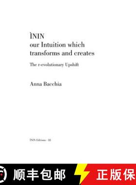 【3-4周达】ÌNIN - our Intuition which transforms and creates : The r-evolutionary Upshift [9788898497102]