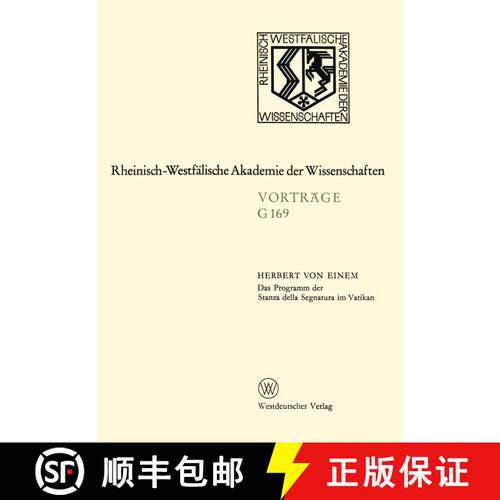 【3-4周达】Das Programm der Stanza della Segnatura im Vatikan: 160. Sitzung am 15. Juli 1970 in Düss... [9783322981592]
