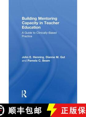 【3-4周达】Building Mentoring Capacity in Teacher Education: A Guide to Clinically-Based Practice [9780815366027]