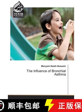预订 The Influence of Bronchial Asthma [9786202357531]