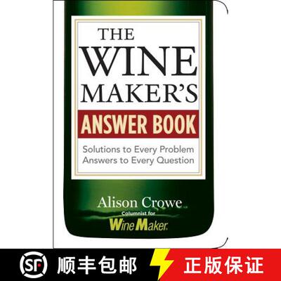 【3-4周达】The Winemaker's Answer Book: Solutions to Every Problem; Answers to Every Question [9781580176569]