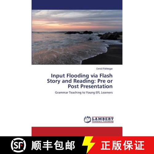 预订 Input Flooding via Flash Story and Reading: Pre or Post Presentation [9783659622052]