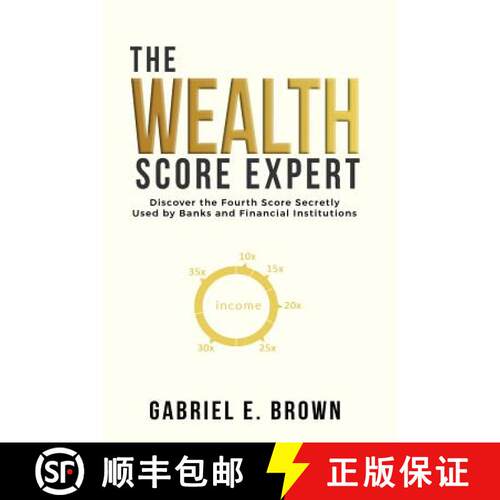 【3-4周达】The Wealth Score Expert: Discover the Fourth Score Secretly Used by Banks and Financial In... [9780578195759]