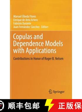 【3-4周达】Copulas and Dependence Models with Applications : Contributions in Honor of Roger B. Nelsen [9783319642208]
