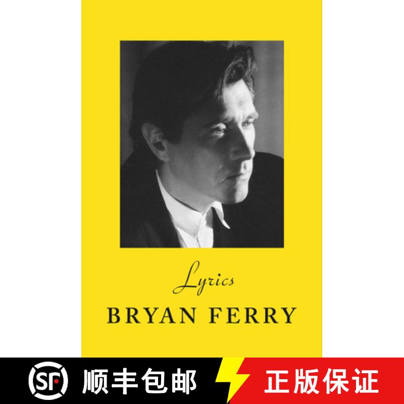 【3-4周达】Lyrics : The definitive collection of the Roxy Music frontman's iconic lyrics [9781784744830]