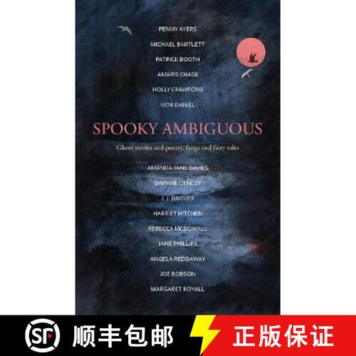 【3-4周达】Spooky Ambiguous: An intriguing collection of ghost stories and poetry, fangs and fairy tales [9781915067128]