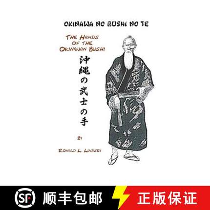 预订 Okinawa No Bushi No Te The Hands Of The Okinawan Bushi [9780615534121]