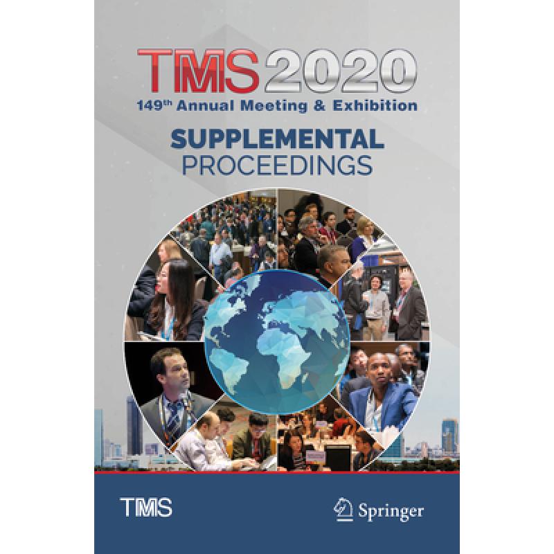 【4周达】Tms 2020 149th Annual Meeting & Exhibition Supplemental Proceedings [9783030362980] 书籍/杂志/报纸 原版其它 原图主图