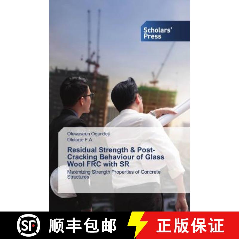 预订 Residual Strength & Post-Cracking Behaviour of Glass Wool FRC with SR [9786138935674]