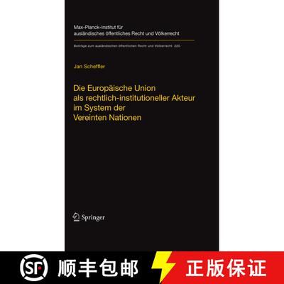 【3-4周达】精装 Die Europäische Union als rechtlich-institutioneller Akteur im System der Vereinten ... [9783642156489]