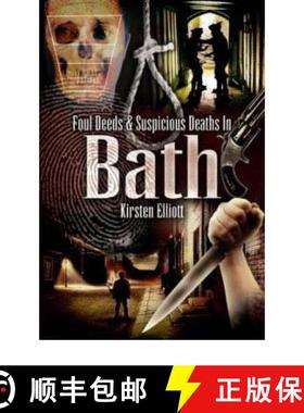 【3-4周达】Foul Deeds and Suspicious Deaths in Bath [9781845630294]