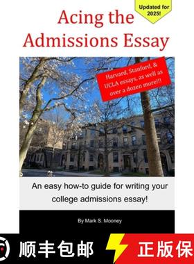 预订 Acing the Admissions Essay: A How-to Guide For Writing Your College Admissions Essay [9780615507910]