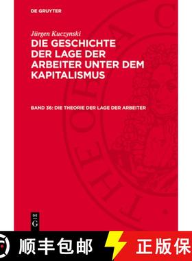 预订 Die Theorie Der Lage Der Arbeiter [9783112721308]