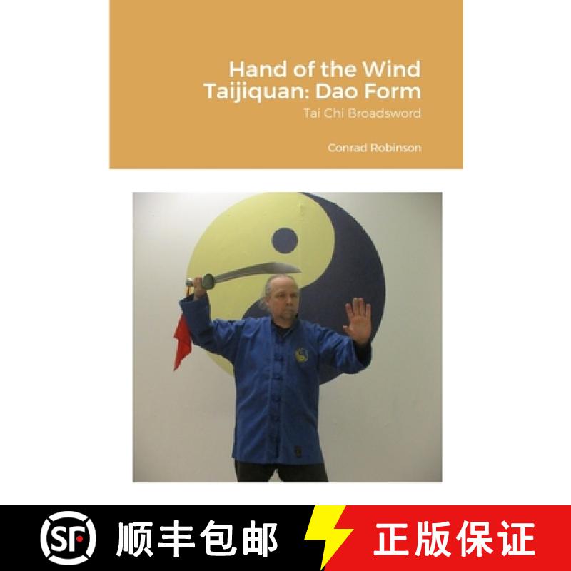 【2-3周达】Hand of the Wind Taijiquan: Dao Form: Tai Chi Broadsword [9781446182680]