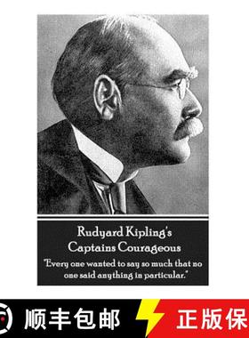预订 Rudyard Kipling's Captains Courageous: Every one wanted to say so much that no one said anything... [9781780007441]