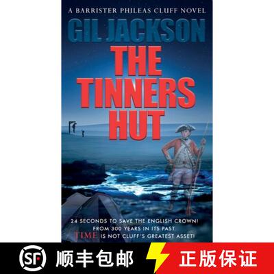 【3-4周达】The Tinners Hut: A Barrister Phileas Cluff Novel [9781838232689]