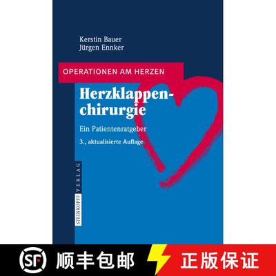【3-4周达】Herzklappenchirurgie : Ein Patientenratgeber (3., aktualisierte Aufl. 2008) [9783798518452]