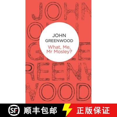 【3-4周达】What Me, Mr Mosley? [9781447229698]
