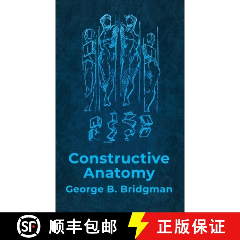 【2-3周达】Constructive Anatomy: Includes Nearly 500 Illustrations Hardcover : Includes Nearly 500 Il... [9781639235452]