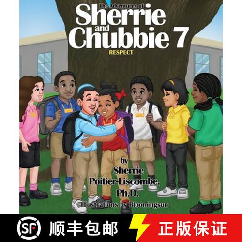 【3-4周达】精装 The Adventures of Sherrie and Chubbie 7 Respect [9798218415457]