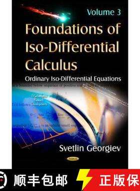 【3-4周达】Foundations of Iso-Differential Calculus: Volume III -- Ordinary Iso-Differential Equation... [9781634633239]